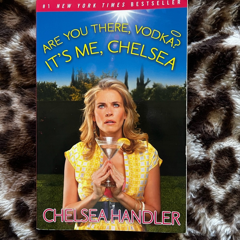 📚 Are You There, Vodka? It’s Me, Chelsea by Chelsea Handler